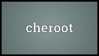 Cheroot Meaning [upl. by Garey]