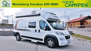 Weinsberg Carabus 600 MQH HochdachDucato mit vier Schlafplätzen  TestReview  Clever Campen [upl. by Nadia348]