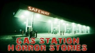 3 True HORRIFYING and INTENSE Gas Station Horror Stories  Scary Gas Station Encounters [upl. by Shevlo]