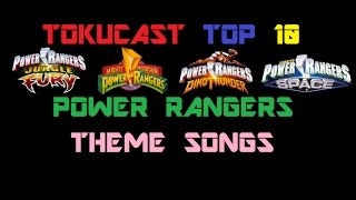 Tokucast Top 10 Power Rangers Theme Songs [upl. by Karel103]