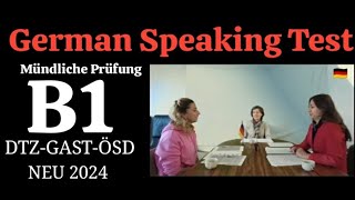 German Speaking Test Level B1  Mündliche Prüfung telc B1 DTZ  GAST ÖSD 2024deutsch [upl. by Kramer]