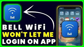 Bell WiFi App Wont Let Me Log In How to Fix Bell WiFi App Wont Let Me Log In [upl. by Weide]