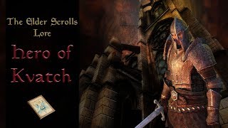 The Hero of Kvatch  The Elder Scrolls Lore [upl. by Seidnac940]