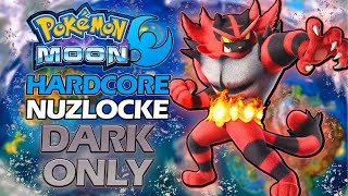 Pokémon Moon Hardcore Nuzlocke Dark Types Only [upl. by Porter912]