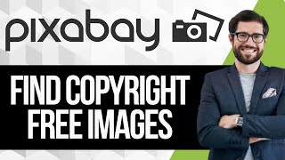 How To Use Pixabay To Find Copyright Free Images [upl. by Einnaf598]