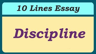 10 Lines on Discipline  Essay on Discipline in English  Short Essay on Discipline [upl. by Gernhard]