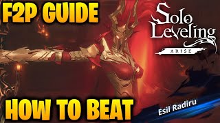 HOW TO BEAT ESIL RADIRU  Solo Leveling Arise F2P SETUP [upl. by Ziul]