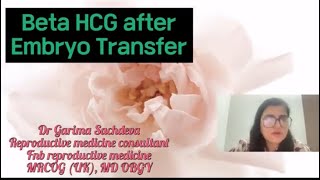 Beta HCG after Embryo Transfer  normal value  beta hcg value to confirm pregnancy [upl. by Eniksre]