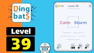 Dingbats Level 39 Calm Storm Walkthrough [upl. by Aihsital]