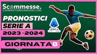 ⚽Pronostici calcio scommesse Serie A 8A giornata 202324🏆 scommesse scommessesportive seriea [upl. by Aiela696]