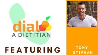 Personal Trainer and Online Coach Tony Stephan  Dial a Dietitian Episode 15 [upl. by Bixby]