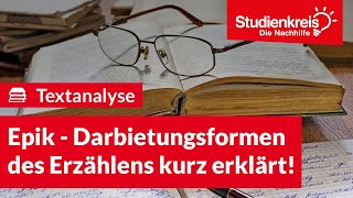 Epik  Darbietungsformen des Erzählens kurz erklärt  Deutsch verstehen mit dem Studienkreis [upl. by Ronacin]