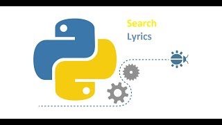 Search Lyrics of Song using Python [upl. by Ynettirb]