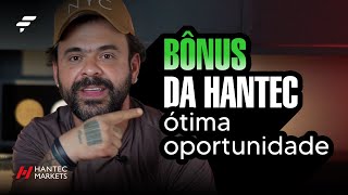 Bônus da Hantec  Ótima oportunidade  FOREX  FIMATHE [upl. by Angelis]