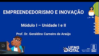 UFMS Digital Empreendedorismo e Inovação  Módulo 1 [upl. by Hterrag489]