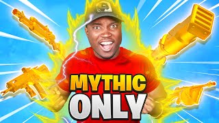 I Did The MYTHIC ONLY Challenge [upl. by Anha]