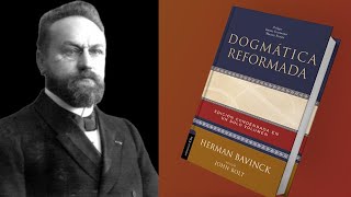 0225 Dogmatica reformada  Herman Bavinck  LA HISTORIA Y LA LITERATURA DE LA TEOLOGIA DOGMATICA [upl. by Aelyk]