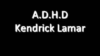 Kendrick Lamar  ADHD Lyrics TheSummerThingcom [upl. by Lalage]