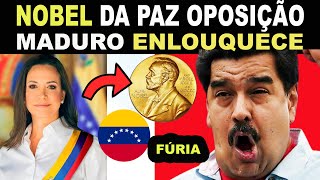 ÚLTIMO MADURO ENLOUQUECE AO SABER DA INDICAÇÃO DE MARIA CORINA AO NOBEL DE PAZ [upl. by Einalam]