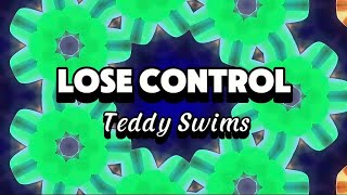 Teddy Swims Lose Control lyrics TeddySwims [upl. by Marutani397]