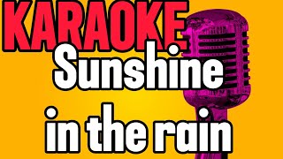 Sunshine in the rain Karaoke  Shania Yan [upl. by Martina]