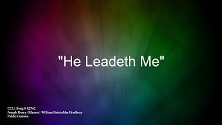 He Leadeth Me [upl. by Keon]