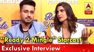 Ready 2 Mingle Actors REVEAL About Their LOVE LIFE  ABP News [upl. by Kemppe]