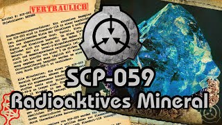 SCP059 Radioaktives Mineral GermanDeutsch [upl. by Atir]