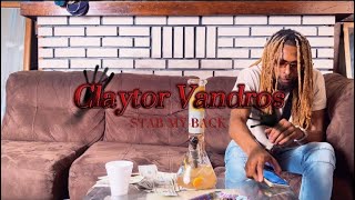 Claytor Vandros  Stab My Back Official Music Video [upl. by Mcintyre]