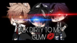 Talk dirty to meGLMVGacha LifeOld [upl. by Nohcim]