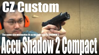 CZ Custom Accu Shadow 2 Compact「月刊Gun Professionals 2024年2月号」 [upl. by Duff]