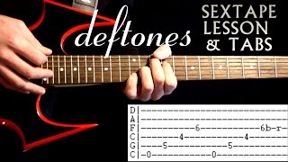 Deftones Sextape Guitar Lesson  Sextape Deftones Tab  Sextape Deftones Guitar  Tabs  Chords [upl. by Noval]