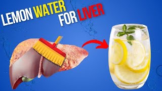 Can Lemon Water Really Detox Your Liver [upl. by Adiela762]