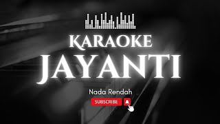 KARAOKE JAYANTI  NADA RENDAH POPAU MEDIA [upl. by Hyatt]