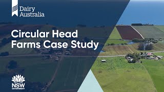 Circular Head Farms Case Study [upl. by Rramal431]