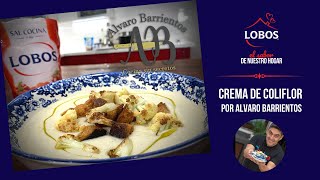 CREMA DE COLIFLOR por AlvaroBarrientosMontero y Sal Lobos ElSaborDeNuestroHogar [upl. by Steele846]