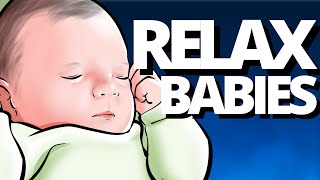 THE MOST RELAXING MUSIC FOR BABIES TO SLEEP SOUNDLY No Ads Deep Sleep throughout the Entire Night [upl. by Ciapas]