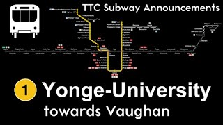 TTC Subway Announcements Line 1 YongeUniversity Finch to Vaughan Metropolitan Centre [upl. by Sathrum]