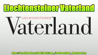 Liechtensteiner Vaterland [upl. by Friedlander244]