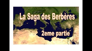 La Saga des Berbères 2eme partie [upl. by Assiluj335]