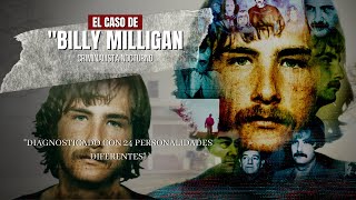 Las 24 personalidades de Billy Milligan  Criminalista Nocturno [upl. by Walsh587]