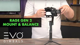 How To Mount amp Balance Your Camera  EVO Rage amp RageS DSLR Camera Stabilizers [upl. by Anirtac]