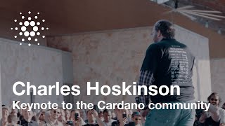 Charles Hoskinson keynote to the Cardano community [upl. by Rustin]