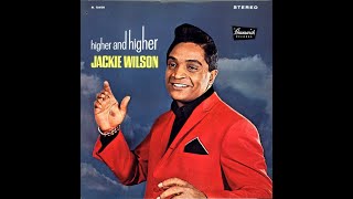 Jackie Wilson Your Love Keeps Lifting Me Higher And Higher [upl. by Coates611]