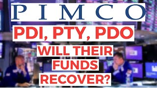 Will the PIMCO Funds Ever Recover PDI PTY PDO etc [upl. by Stander]