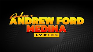 Andrew Ford Medina  Andrew E Lyrics [upl. by Ryhpez]