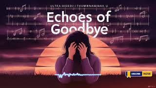 Echoes of Goodbye  Official Song  Trending English Sad Song  AI based Song [upl. by Igig]