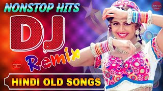 Nonstop DJ 90s Songs  Collection of Hindi Remix Song  HINDI REMIX  Bollywood Mashup Songs 2022 [upl. by Reece956]