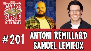 201  Antoni Rémillard et Samuel Lemieux  Le Carré de Sable de PB Rivard [upl. by Acinnej]