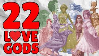 EVERY Major God of Love from Mythology Explained [upl. by Hourihan]